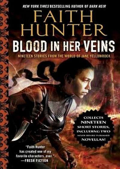 Blood in Her Veins: Nineteen Stories from the World of Jane Yellowrock, Paperback