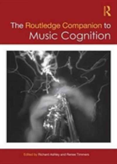 Coperta cărții The Routledge Companion to Music Cognition