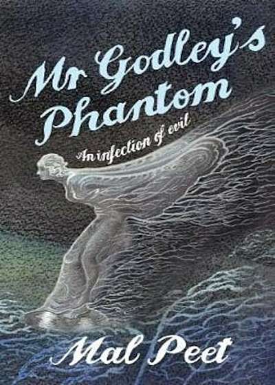 Mr Godley's Phantom, Hardcover