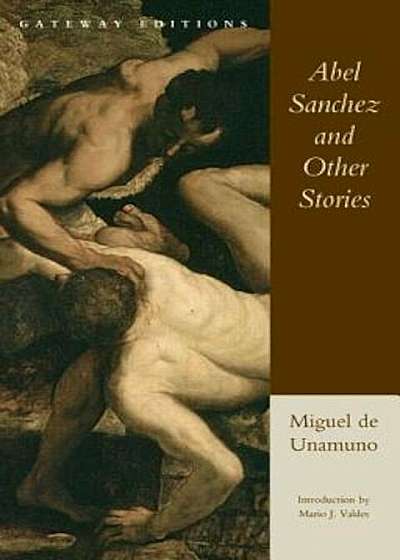Abel Sanchez and Other Stories, Paperback