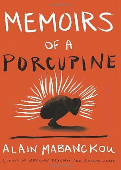 Memoirs of a Porcupine, Paperback
