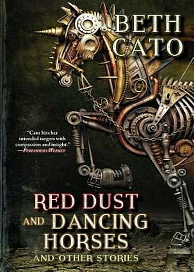 Red Dust and Dancing Horses and Other Stories, Paperback