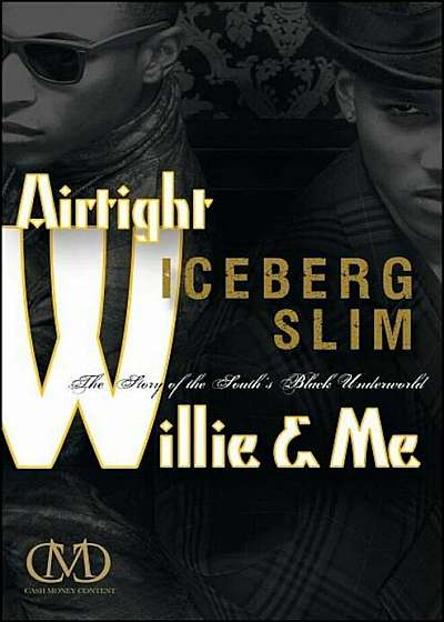Airtight Willie & Me: The Story of the South's Black Underworld, Paperback