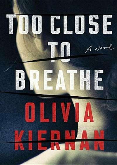 Too Close to Breathe, Hardcover