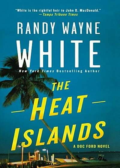 The Heat Islands: A Doc Ford Novel, Paperback