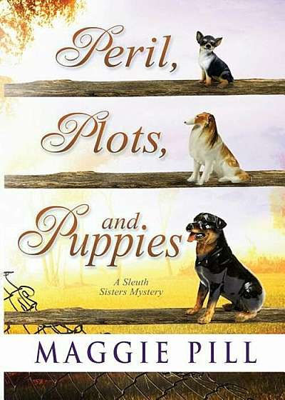 Peril, Plots, and Puppies, Paperback