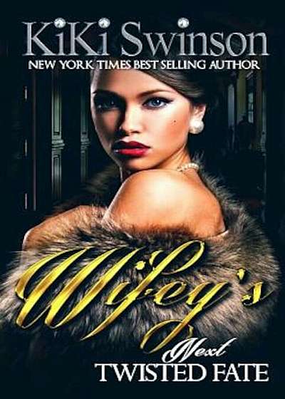 Wifey's Next Twisted Fate, Paperback