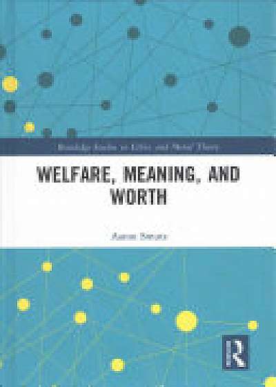 Welfare, Meaning, and Worth