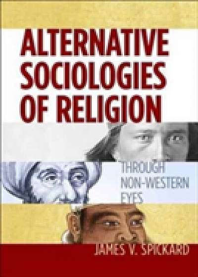 Alternative Sociologies of Religion