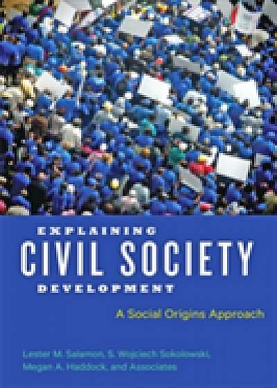 Coperta cărții Explaining Civil Society Development de Lester M. Salamon