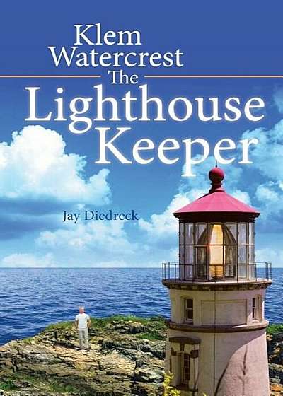 Klem Watercrest the Lighthouse Keeper, Paperback