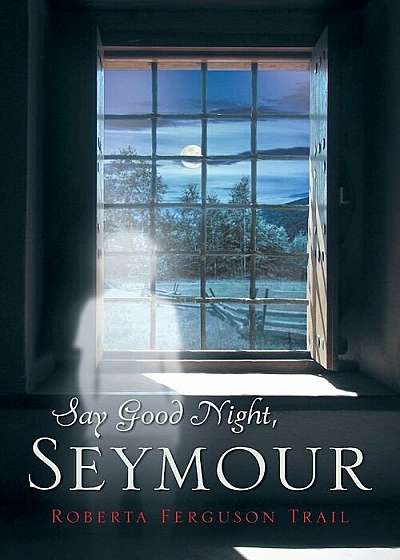 Say Good Night, Seymour, Paperback