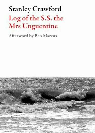 Log of the S.S. the Mrs Unguentine, Paperback