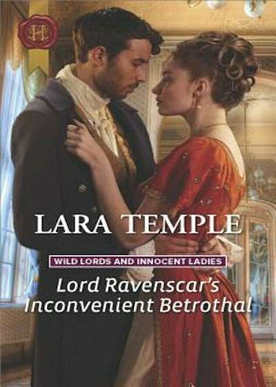 Lord Ravenscar's Inconvenient Betrothal, Paperback