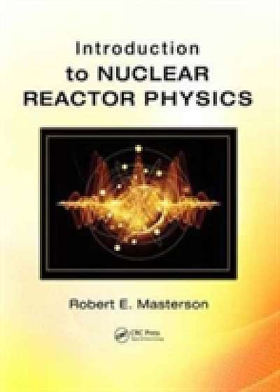 Coperta cărții Introduction to Nuclear Reactor Physics