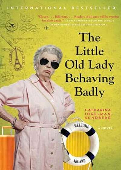 The Little Old Lady Behaving Badly, Paperback