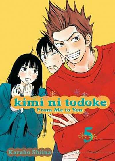 Kimi Ni Todoke: From Me to You, Vol. 5, Paperback
