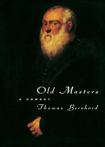Old Masters: A Comedy, Paperback