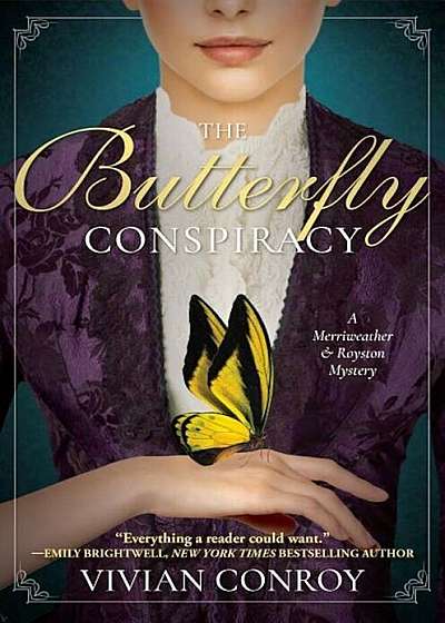 The Butterfly Conspiracy: A Merriweather and Royston Mystery, Hardcover
