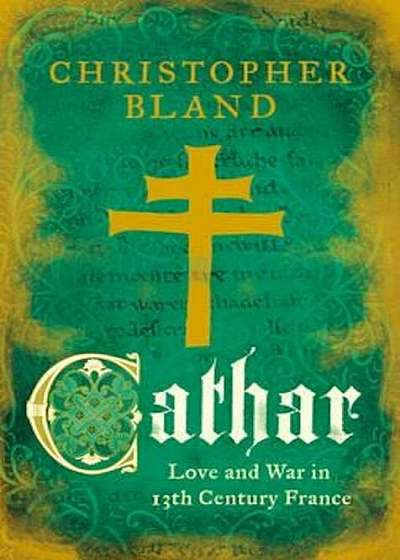 Coperta cărții Cathar, Hardcover de Christopher Bland