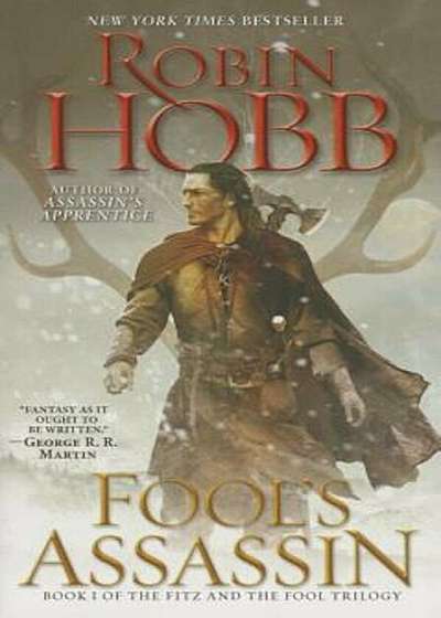 Fool's Assassin: Book I of the Fitz and the Fool Trilogy, Paperback