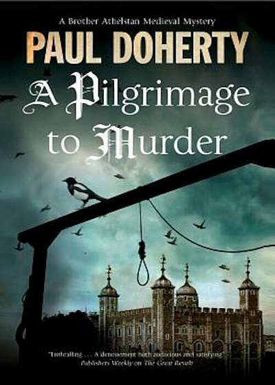A Pilgrimage of Murder: A Medieval Mystery Set in 14th Century London, Hardcover