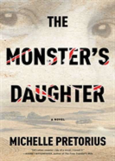 Coperta cărții The Monster's Daughter de Michelle Pretorius