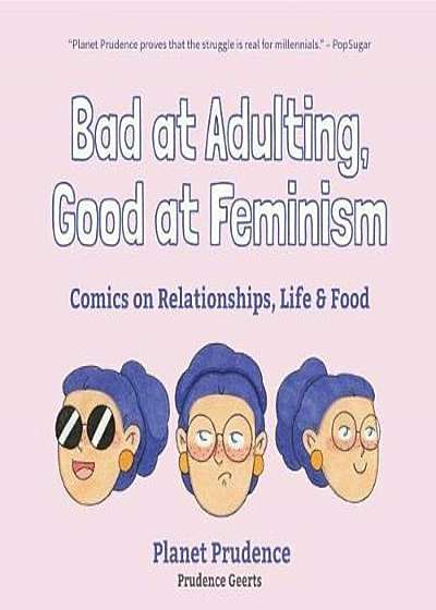 Bad at Adulting, Good at Feminism, Hardcover
