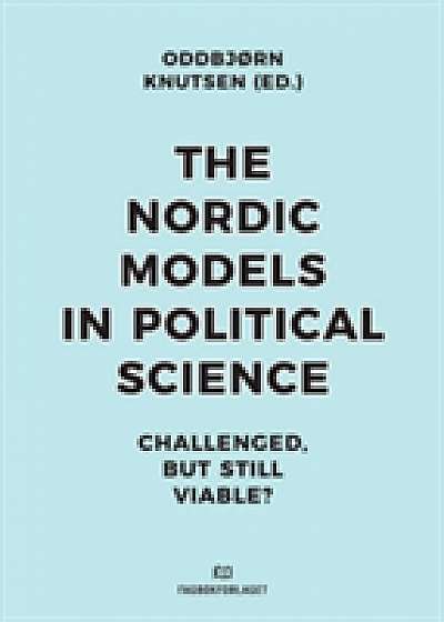 Nordic Models in Political Science