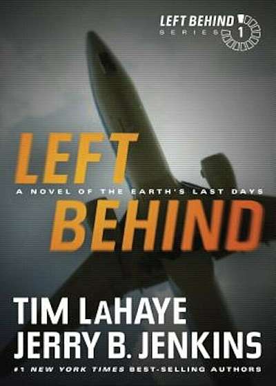 Left Behind: A Novel of the Earth's Last Days, Paperback