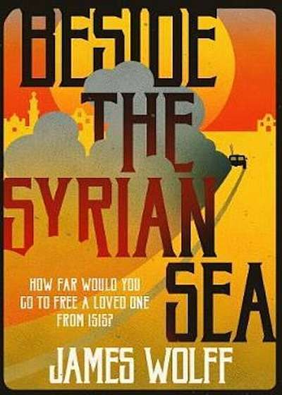 Beside the Syrian Sea, Paperback