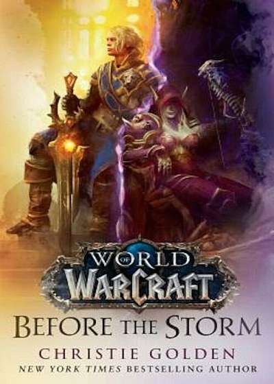 Before the Storm (World of Warcraft), Hardcover