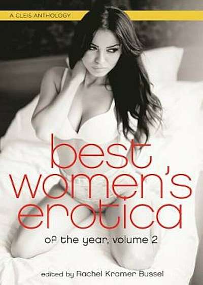 Best Women's Erotica of the Year, Volume 2, Paperback