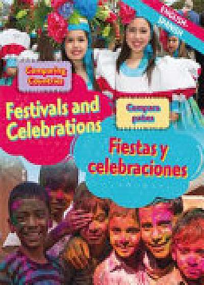 Dual Language Learners: Comparing Countries: Festivals and Celebrations (English/Spanish)