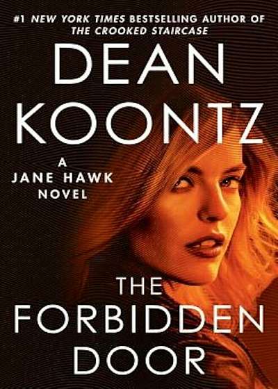 The Forbidden Door: A Jane Hawk Novel, Hardcover