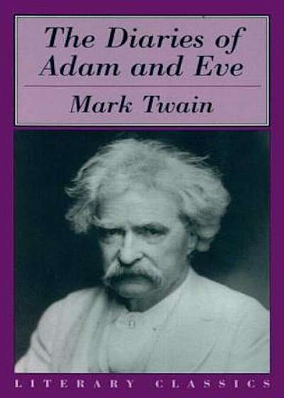 The Diaries of Adam and Eve, Paperback