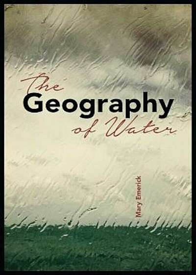 The Geography of Water, Paperback