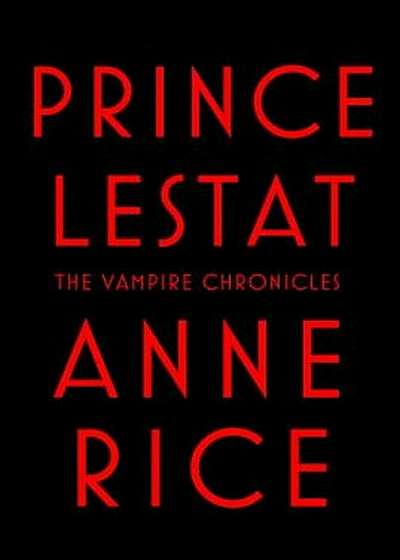 Prince Lestat, Hardcover