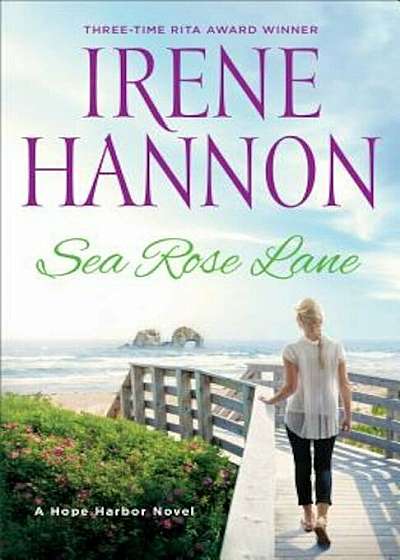 Sea Rose Lane: A Hope Harbor Novel, Paperback