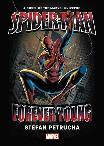 Spider-Man: Forever Young, Hardcover