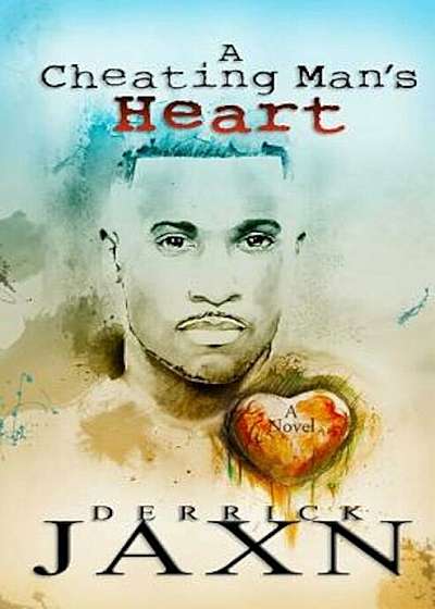 A Cheating Man's Heart, Paperback