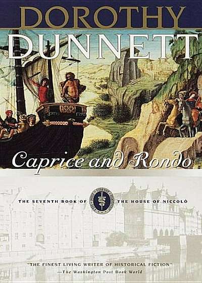 Caprice and Rondo: Book Seven of the House of Niccolo, Paperback