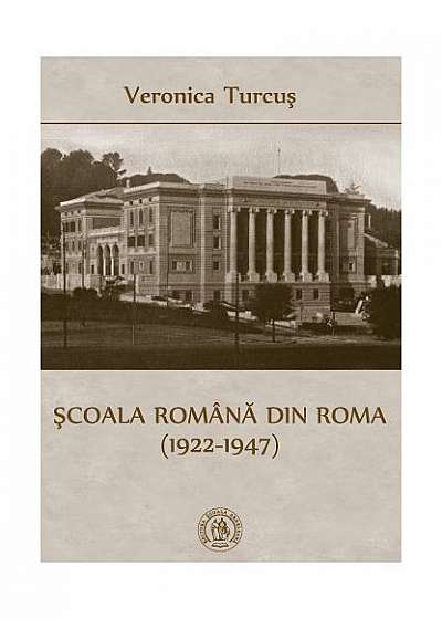 Şcoala Română din Roma (1922-1947)