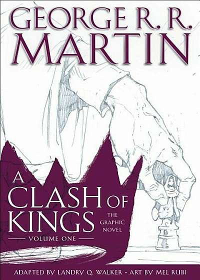 A Clash of Kings: The Graphic Novel: Volume One, Hardcover