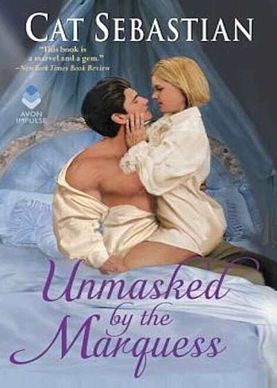 Unmasked by the Marquess: The Regency Impostors, Paperback