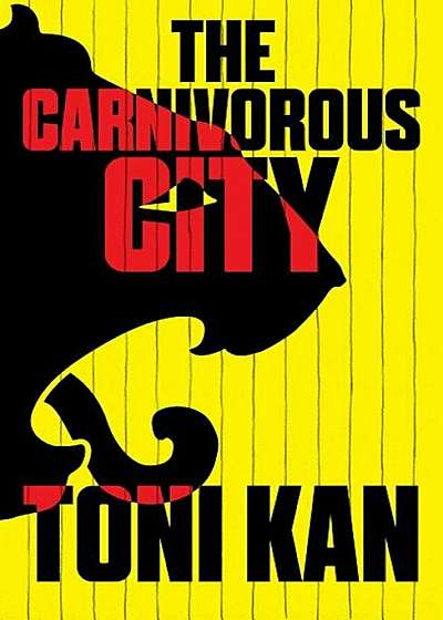 The Carnivorous City, Paperback