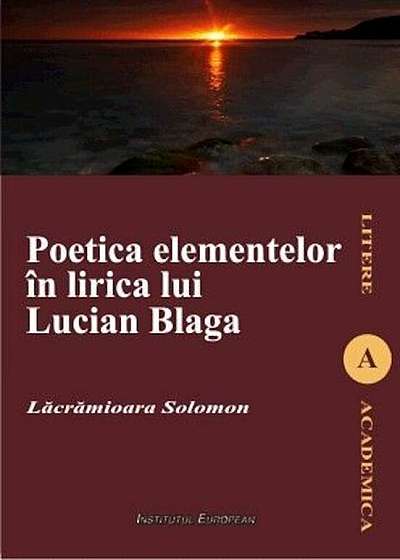 Poetica elementelor in lirica lui Lucian Blaga