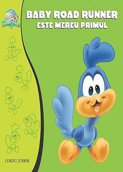 BABY LOONEY TUNES. BABY ROAD RUNNER ESTE MEREU PRIMUL