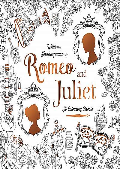 Romeo & Juliet (A Colouring Classic)