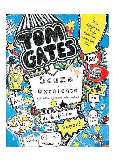 TOM GATES 2> SCUZE EXCELENTE (SI ALTE LUCRURI MINUNATE)
